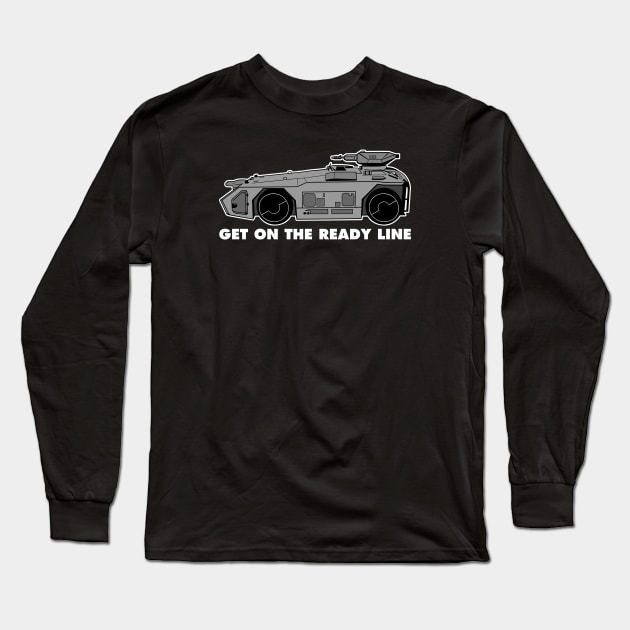 Get On The Ready Line Long Sleeve T-Shirt by GritFX